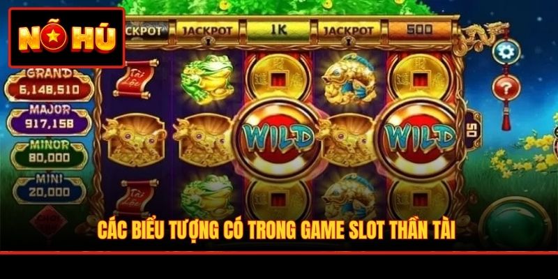 Các biểu tượng có trong game slot Thần Tài