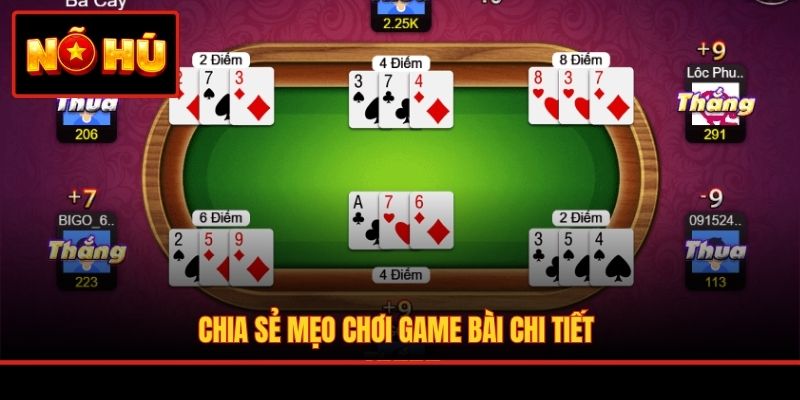 Chia sẻ mẹo chơi game bài chi tiết
